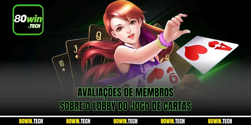 Avaliações de membros sobre o lobby do jogo de cartas
