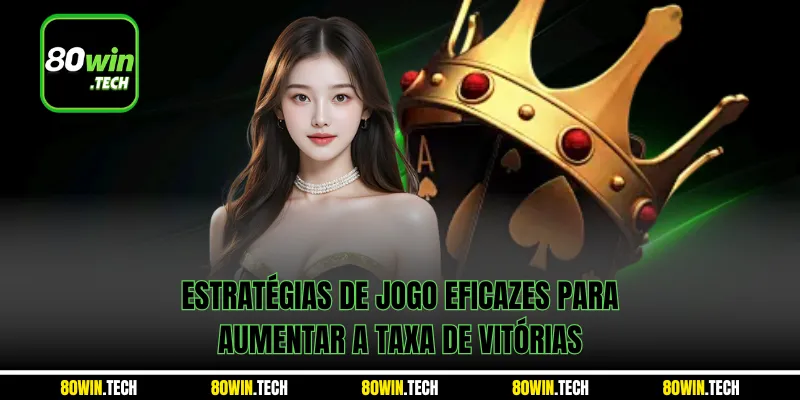 Estratégias de jogo eficazes para aumentar a taxa de vitórias