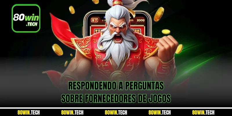 Respondendo a perguntas sobre fornecedores de jogos
