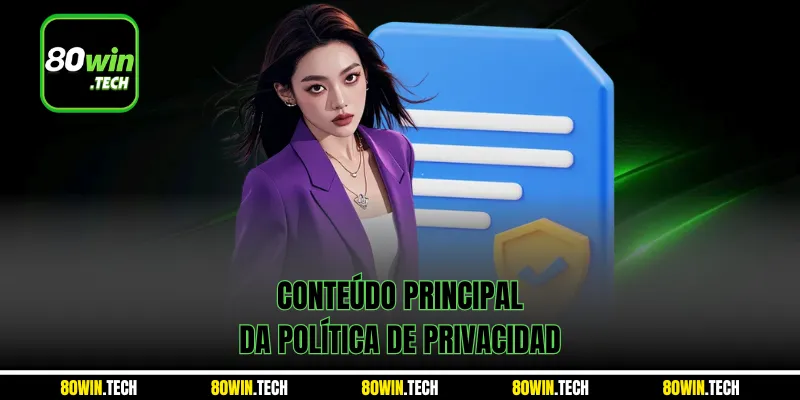 Conteúdo principal da Política de Privacidad 