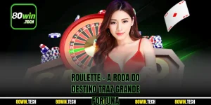 Roulette - A Roda do Destino Traz Grande Fortuna